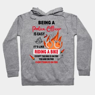 Being a Police Officer Funny Quote Busy Policeman in Town Hoodie